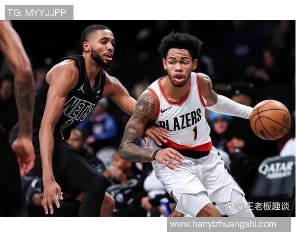 篮网与开拓者对决分析：战术布局与球员表现的全面解读